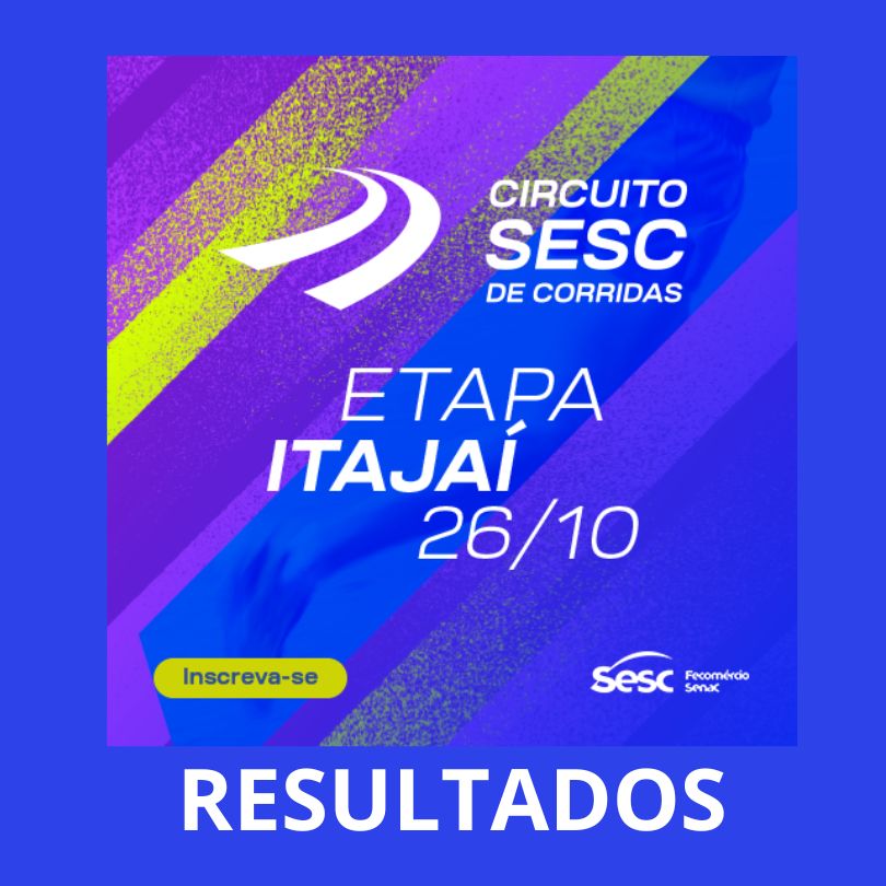 RESULTADOS CIRCUITO SESC DE CORRIDAS 2025